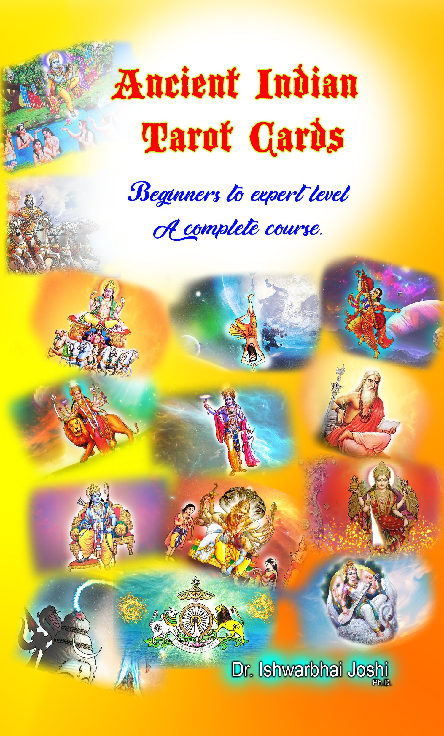 Ancient Indian Tarot Book for beginners (In English) How to Spread | How to read perfectly | Original Ancient Stories to reveal Mystery of Tarot |History of Tarot Cards | 400 Pages